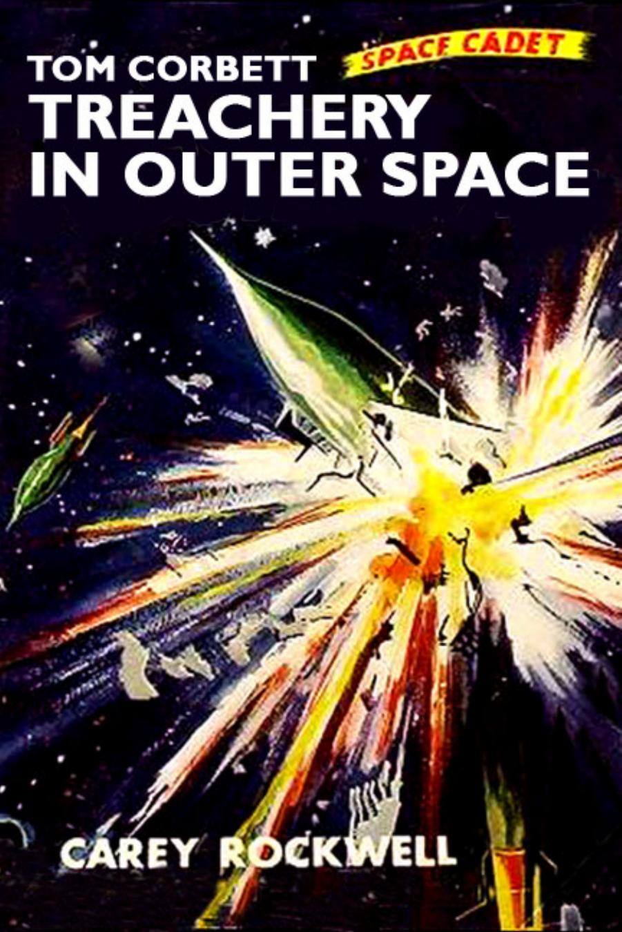 Treachery In Outer Space 1st Edition Carey Rockwell