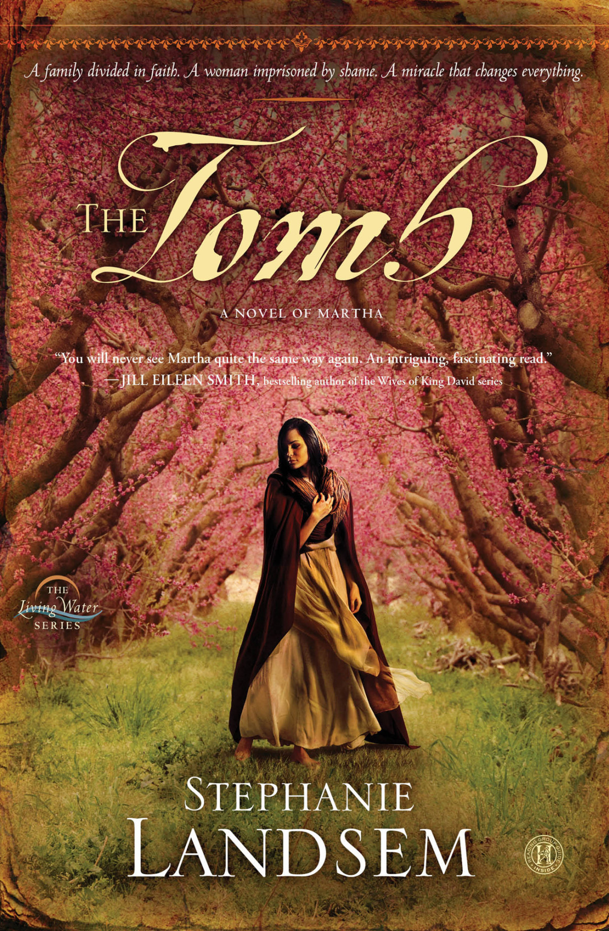 Tomb A Novel Of Martha Living Water Book 3 Stephanie Landsem