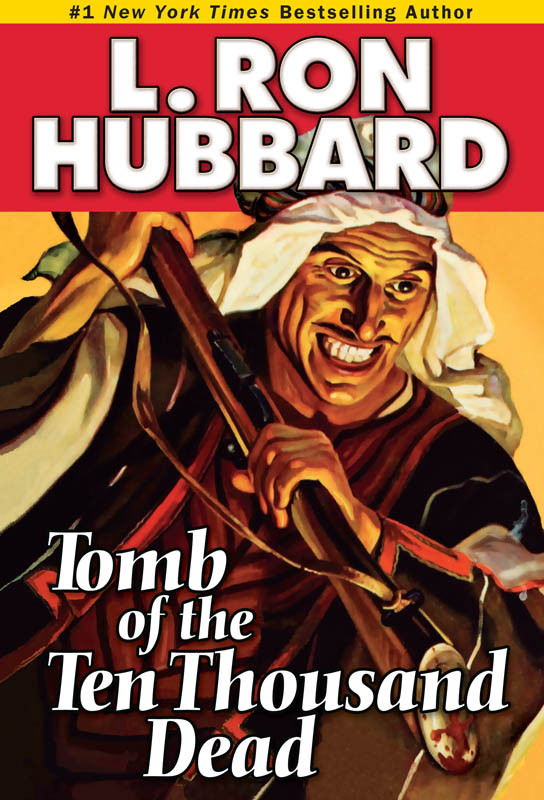 Tomb Of The Ten Thousand Dead L Ron Hubbard
