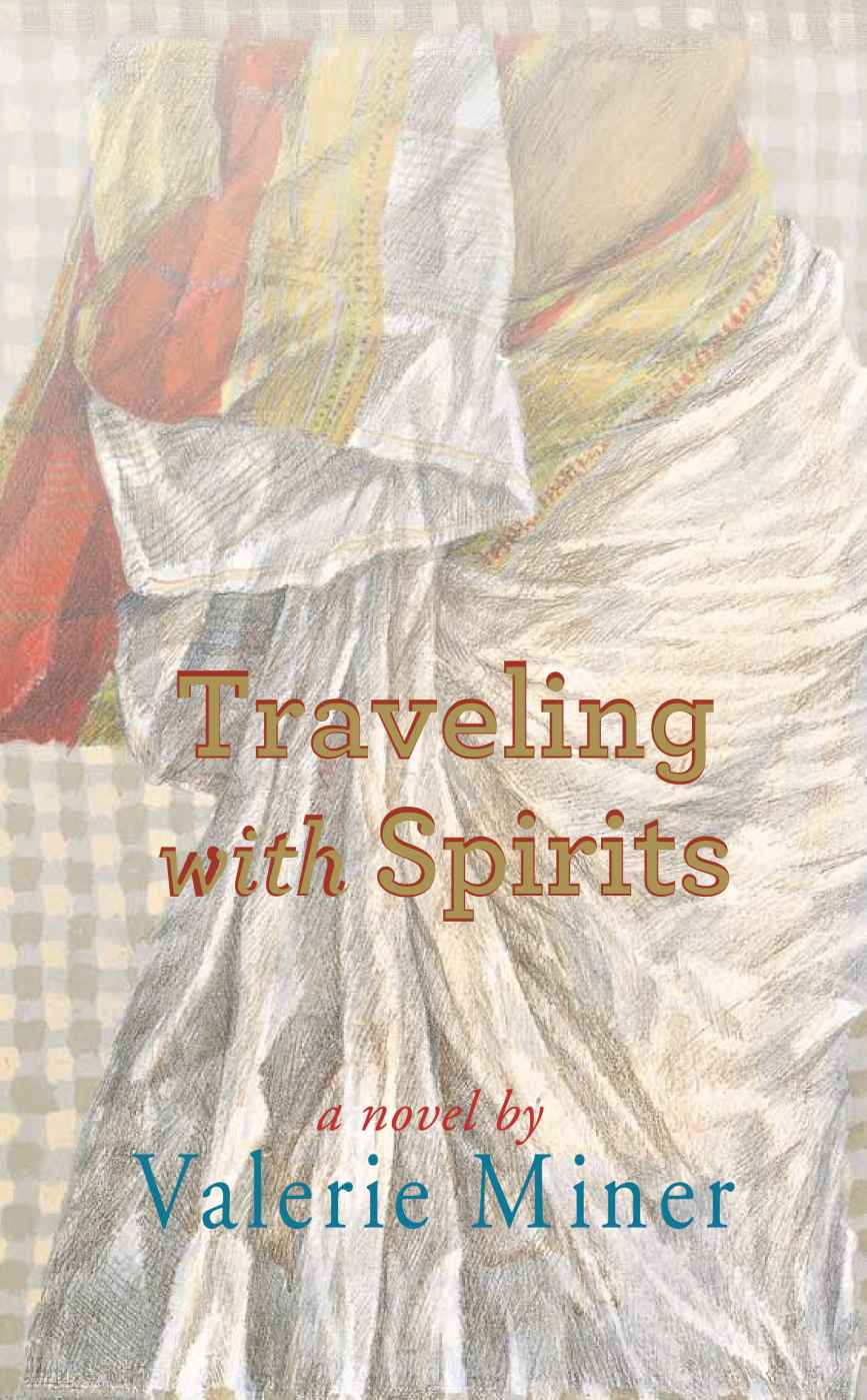 Travelling With Spirits Miner Valerie