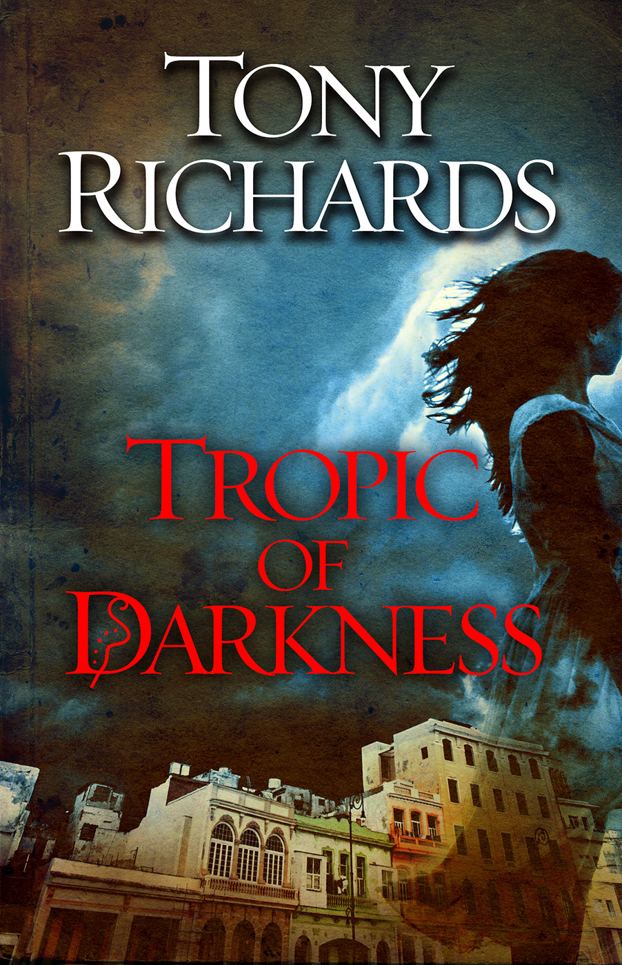 Tropic Of Darkness Richards Tony