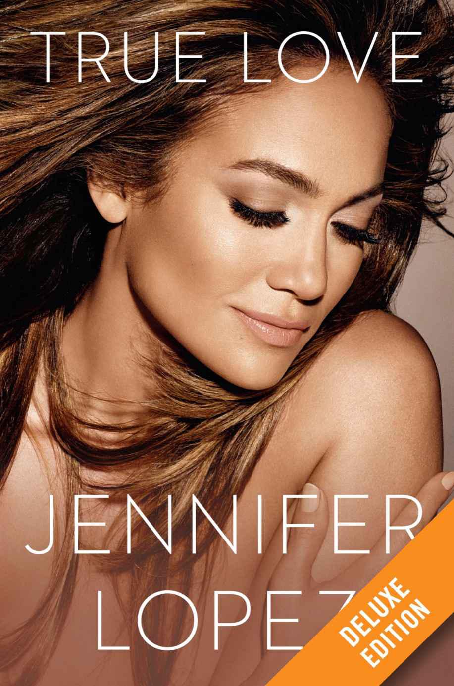 True Love Deluxe Lopez Jennifer