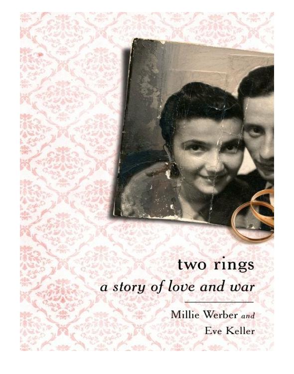 Two Rings A Story Of Love And War Werber Millie