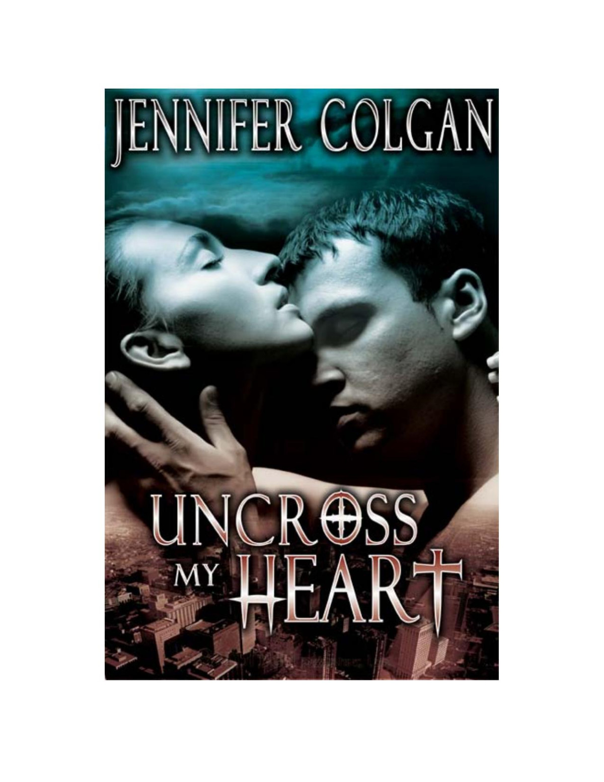 Uncross My Heart Colgan Jennifer