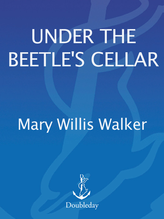 Under The Beetles Cellar Walker Mary Willis