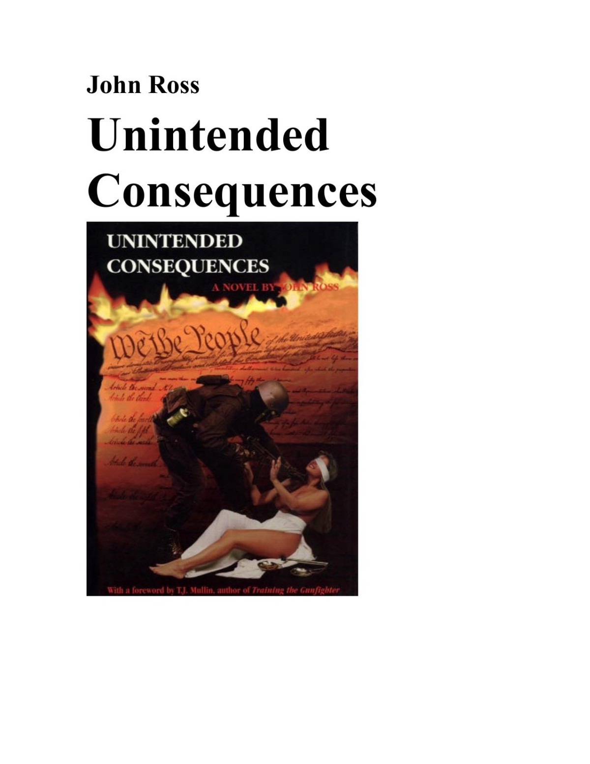 Unintended Consequences Ross John