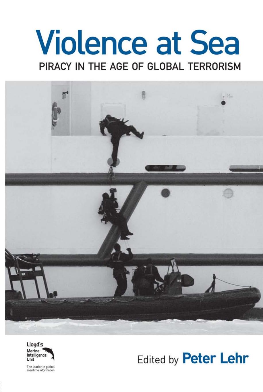 Violence At Seapiracy In The Age Of Global Terrorism Lehr Peter Editor