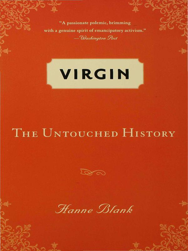 Virgin The Untouched History Blank Hanne