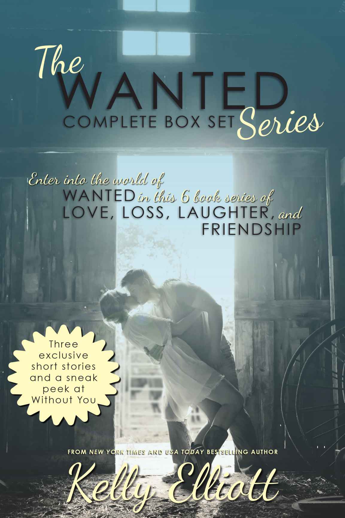 Wanted Saved Faithful Believe Cherished A Forever Love Elliott Kelly