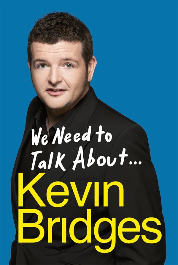 We Need To Talk About Kevin Bridges 1st Edition Bridges Kevin