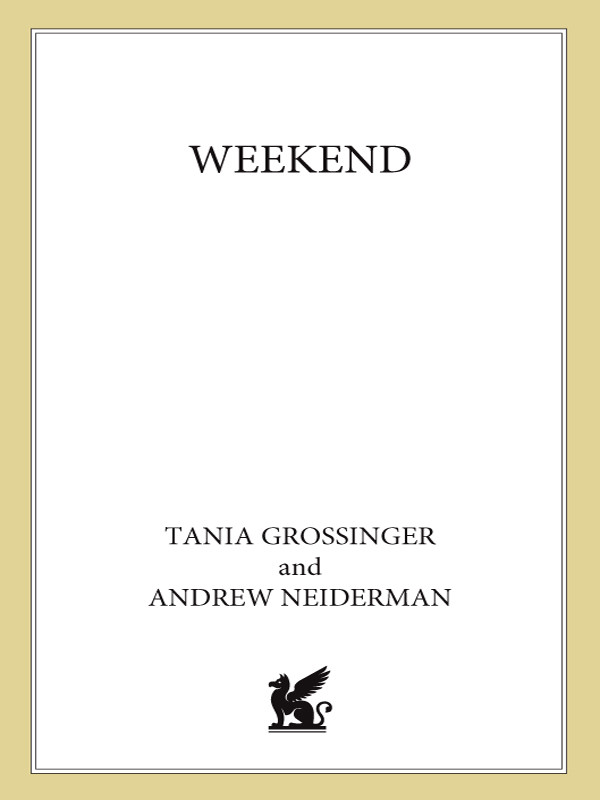 Weekend Grossinger Tania Neiderman Andrew