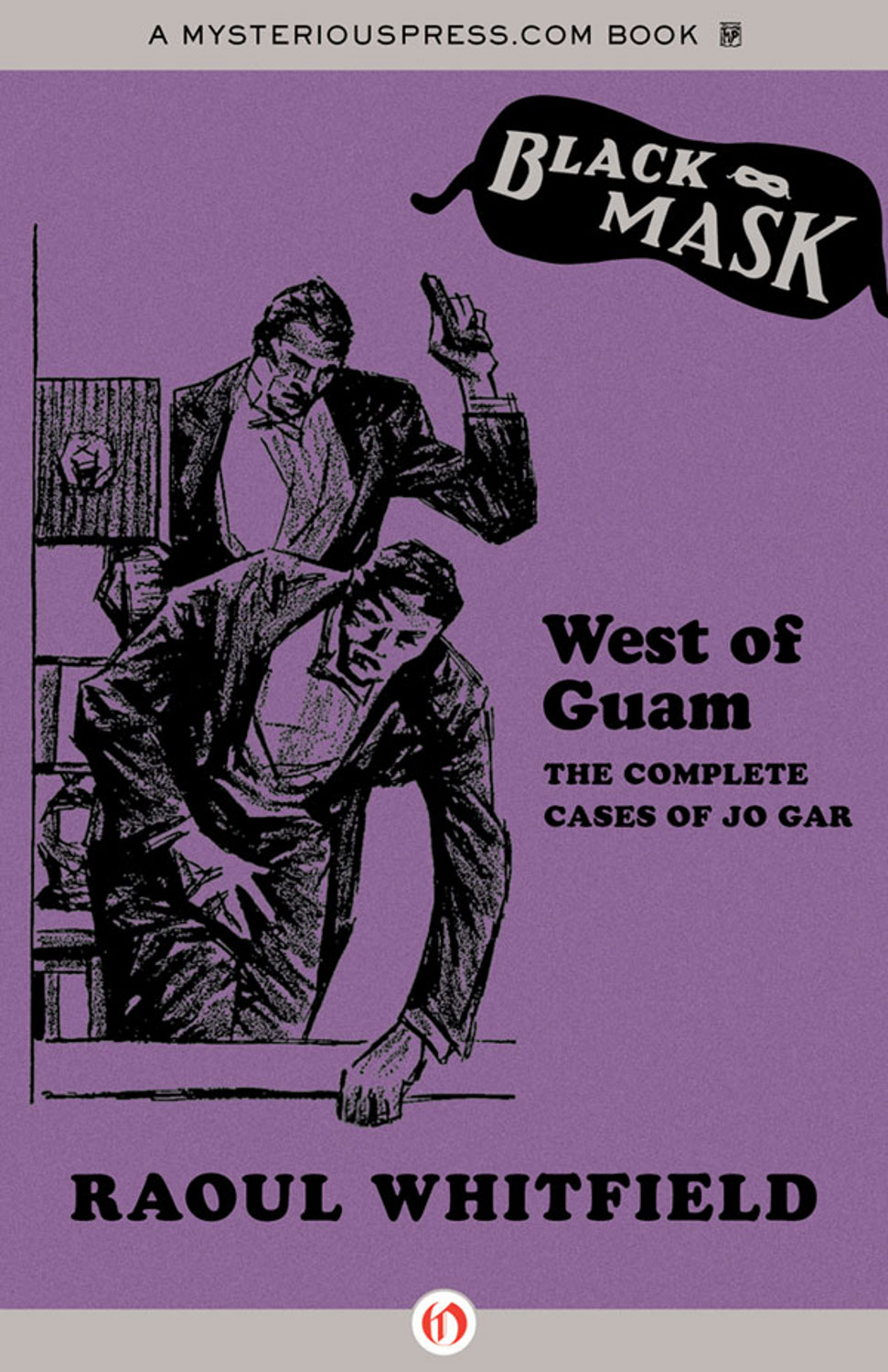 West Of Guam The Complete Cases Of Jo Gar Whitfield Raoul