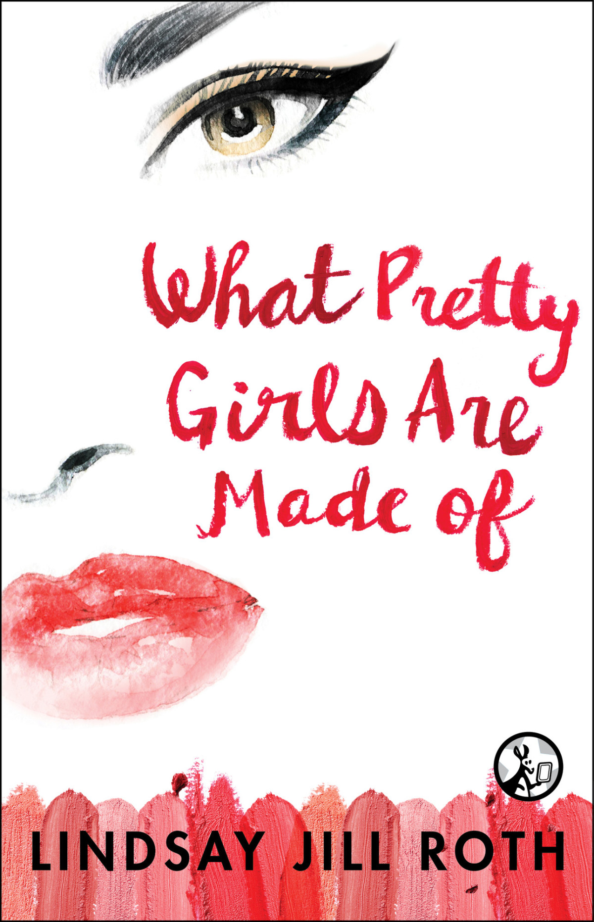 What Pretty Girls Are Made Of Roth Lindsay Jill