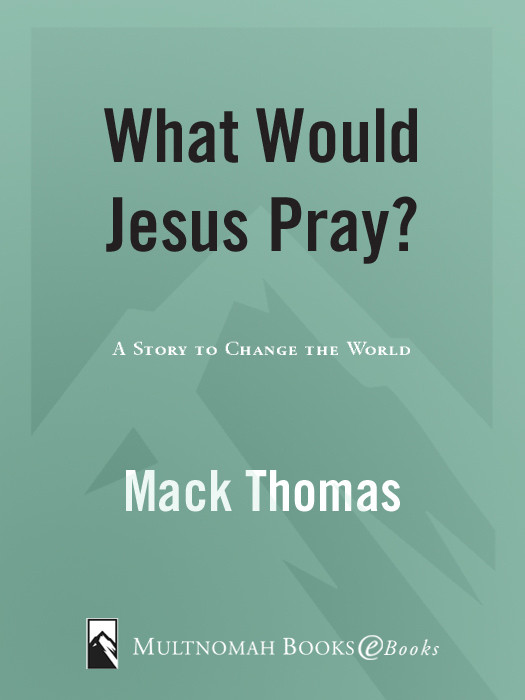 What Would Jesus Pray Thomas Mack