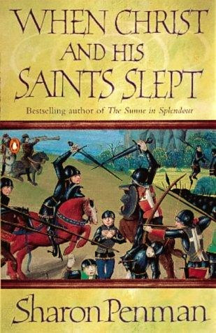 When Christ And His Saints Slept Sharon Kay Penman