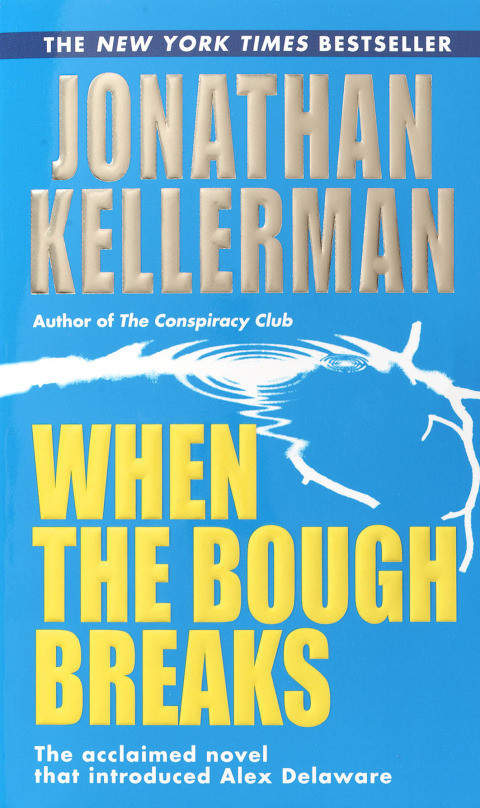 When The Bough Breaks Jonathan Kellerman