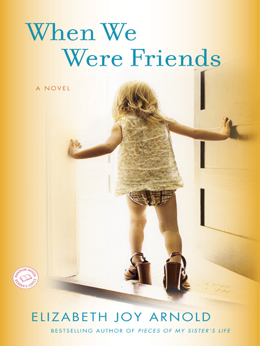 When We Were Friends Arnold Elizabeth