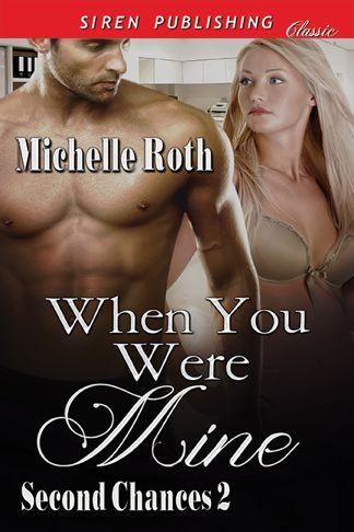 When You Were Mine Roth Michelle
