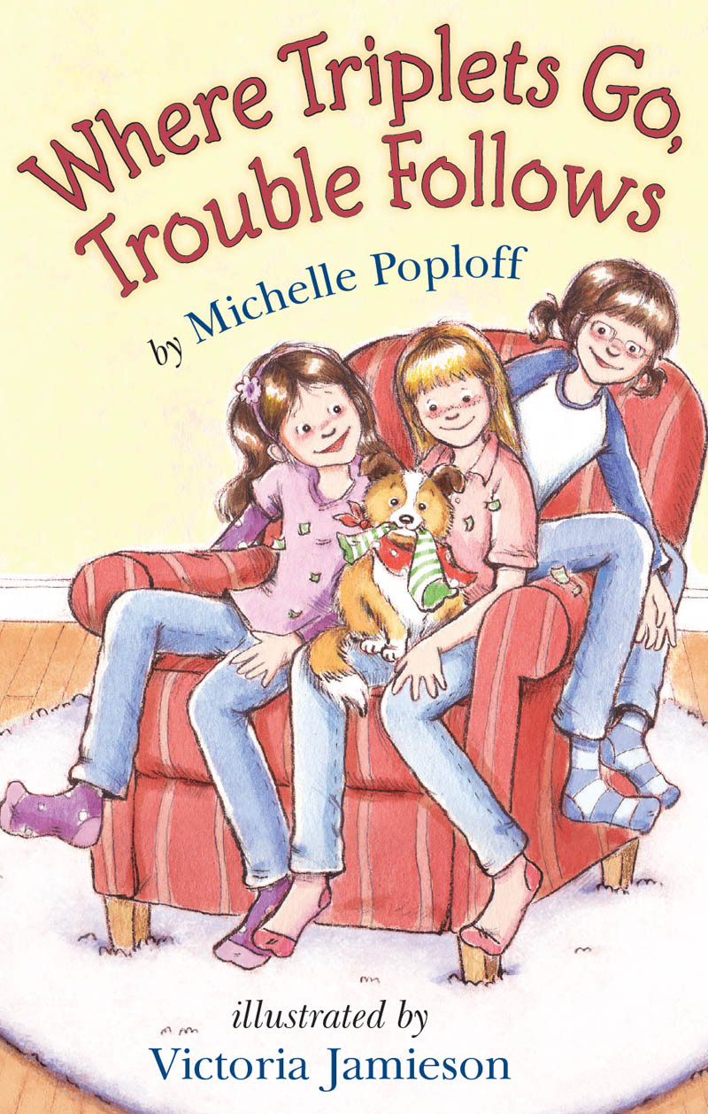 Where Triplets Go Trouble Follows Poploff Michelle