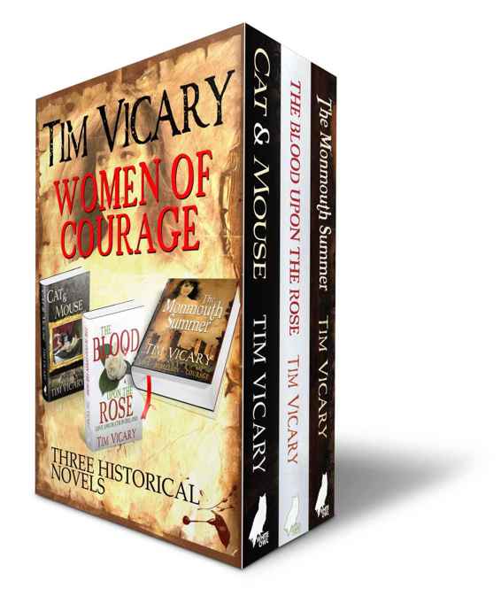 Women Of Courage Cat And Mouse The Blood Upon The Rose The Monmouth Summer Vicary Tim