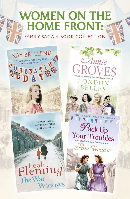 Women On The Home Front Coronation Day London Belles The War Widows Pack Up Your Troubles Brellend Kay Groves Annie Fleming Leah Weaver Pam