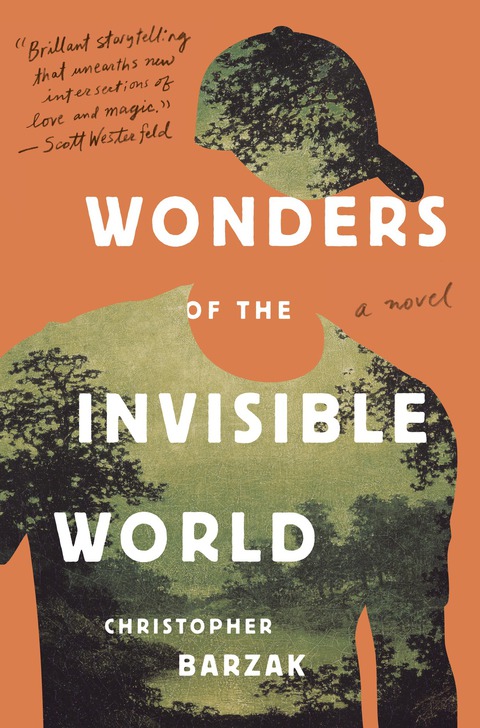 Wonders Of The Invisible World 1st Edition Barzak Christopher