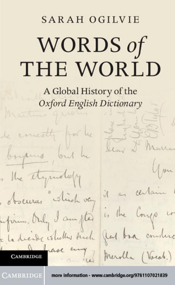 Words Of The World A Global History Of The Oxford English Dictionary Sarah Ogilvie