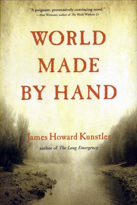 World Made By Hand Kunstler James Howard