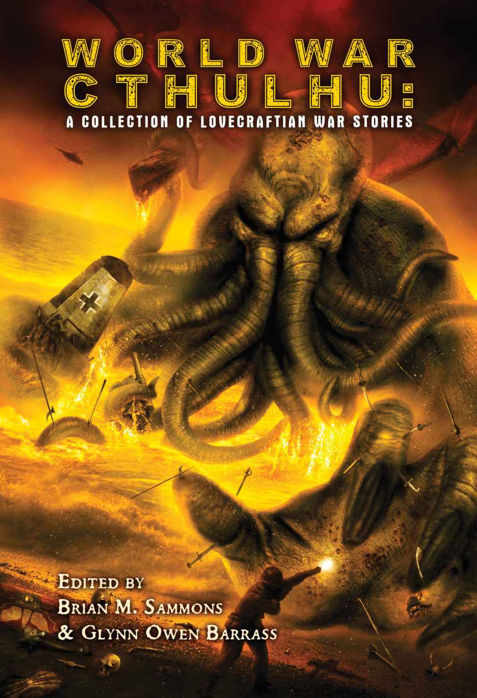World War Cthulhu A Collection Of Lovecraftian War Stories Shirley John Curran Tim Pugmire W H Price Robert M