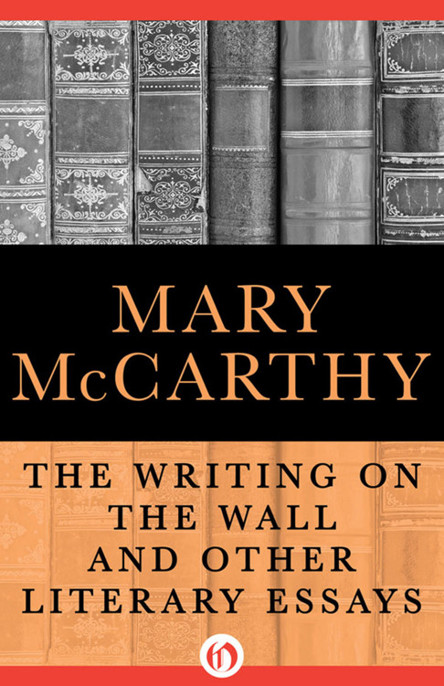 The Writing On The Wall Mary Mccarthy