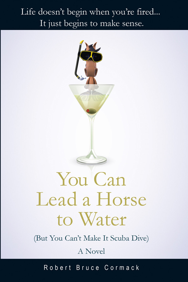 You Can Lead A Horse To Water But You Cant Make It Scuba Dive Cormack