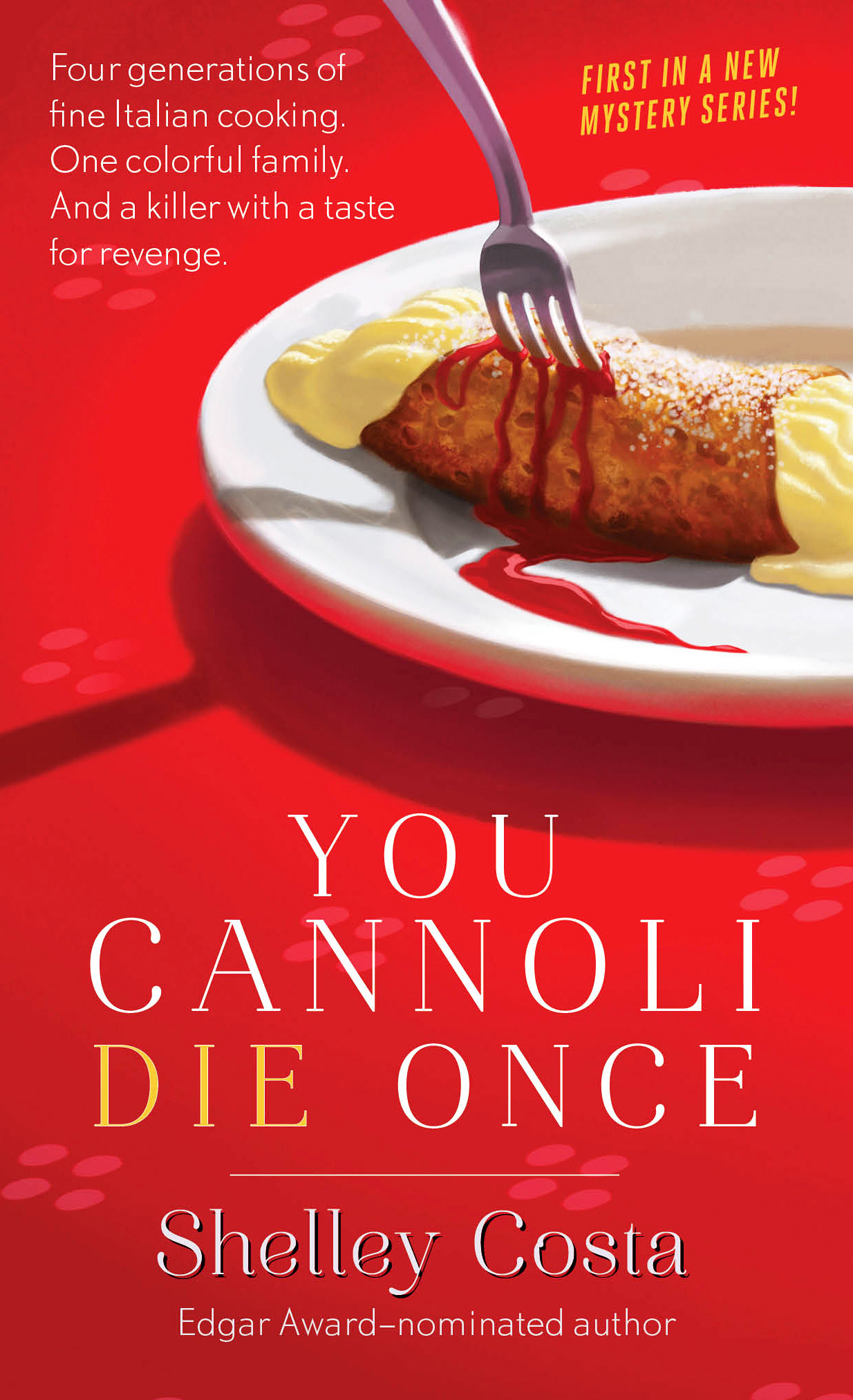 You Cannoli Die Once Costa Shelley