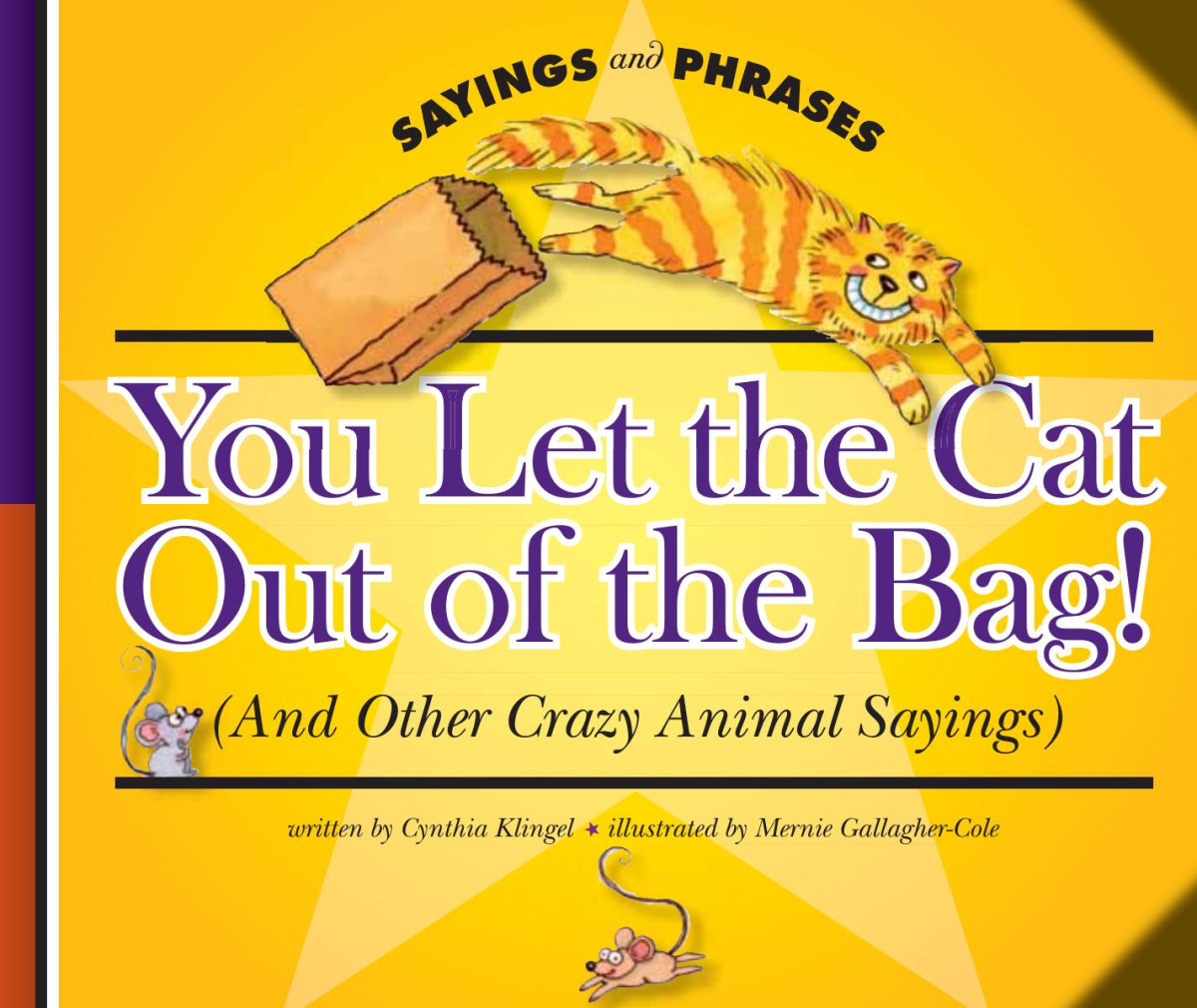 You Let The Cat Out Of The Bag Cynthia Klingel Mernie Gallaghercole