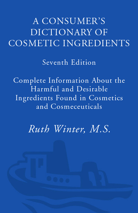 A Consumers Dictionary Of Cosmetic Ingredients Winter Ruth