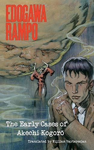 The Early Cases Of Akechi Kogor Edogawa Rampo Varteresian William