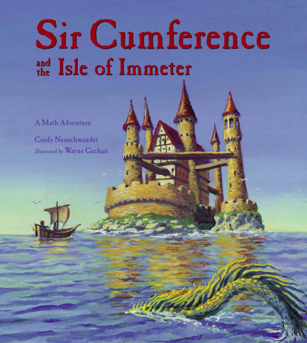 Sir Cumference And The Isle Of Immeter Neuschwander Cindy