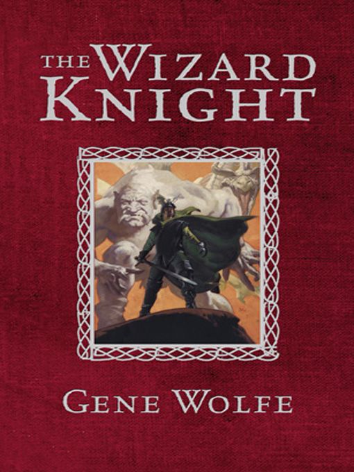 The Wizard Knight Gene Wolfe