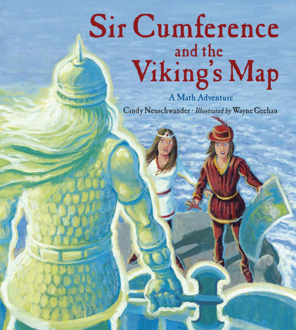 Sir Cumference And The Vikings Map Neuschwander Cindy Geehan Wayne
