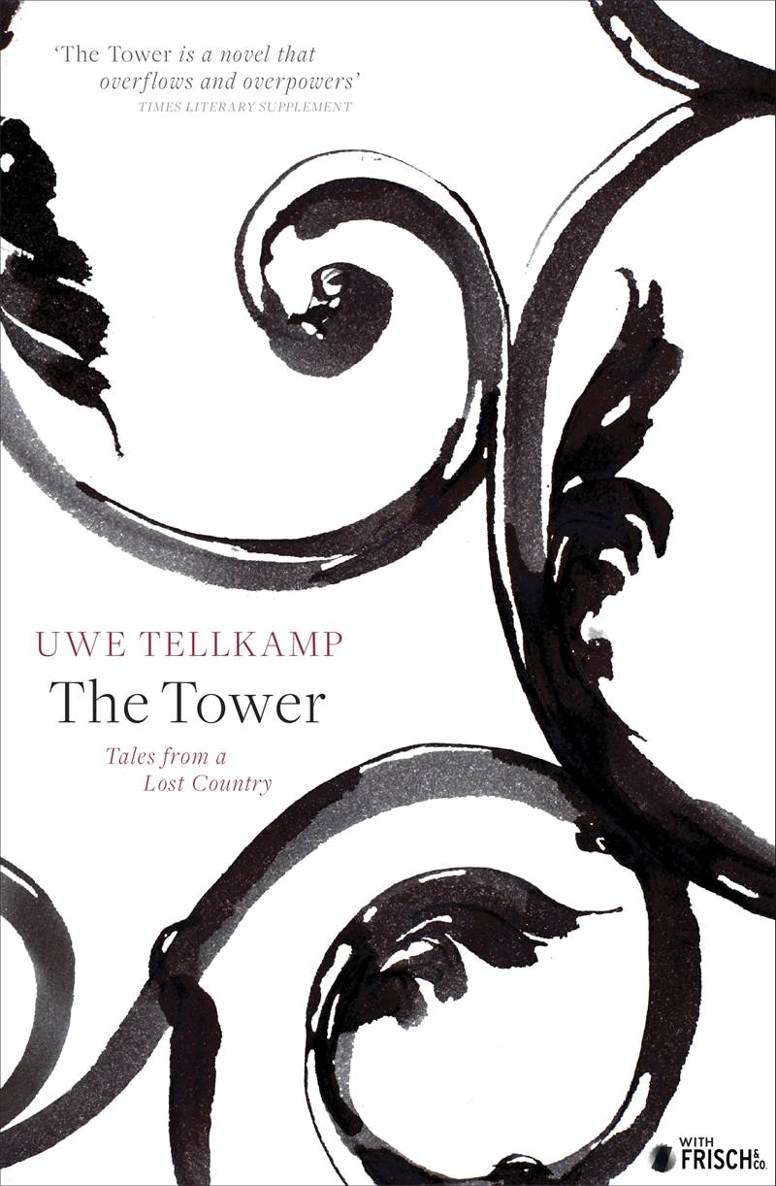 The Tower Tales From A Lost Country Reprint Tellkamp Uwe