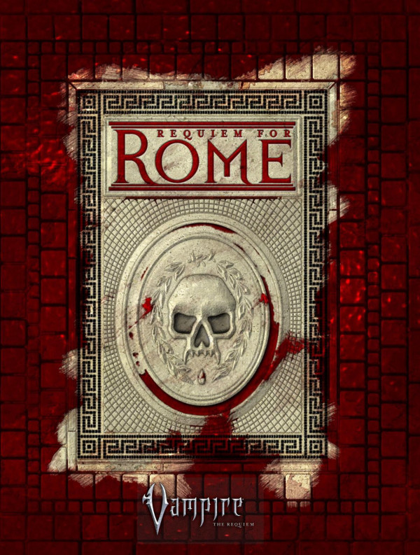 Requiem For Rome Vampire The Requiem Various Authors