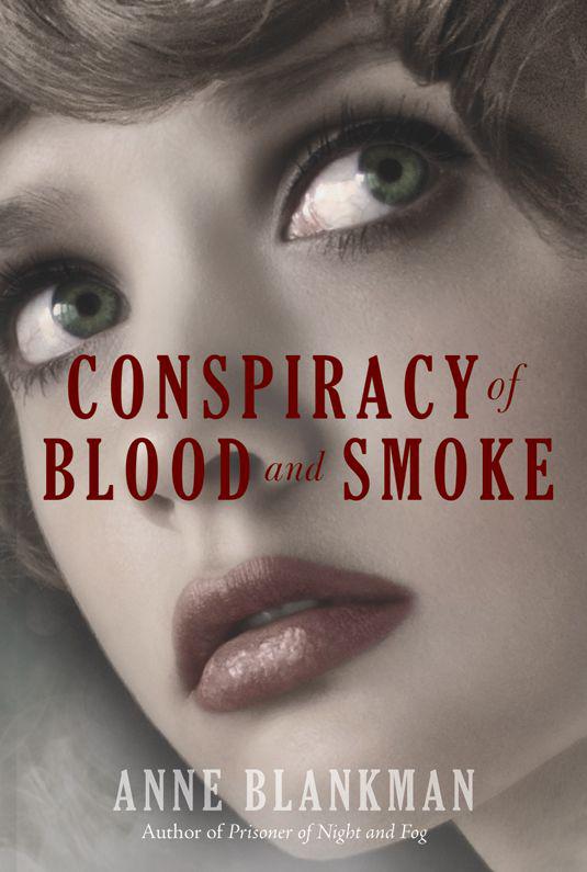 Conspiracy Of Blood And Smoke Blankman Anne