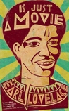 Is Just A Movie Lovelace Earl