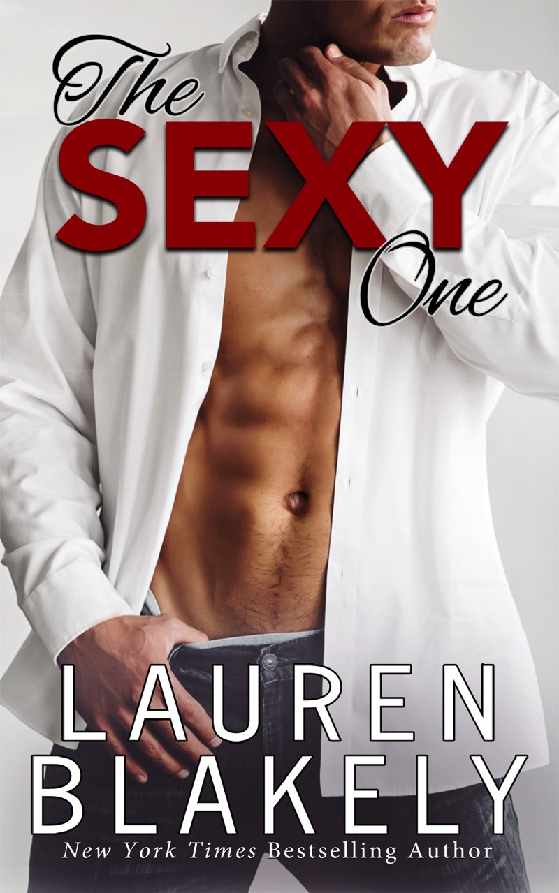 The Sexy One 1 One Love Series Blakely Lauren