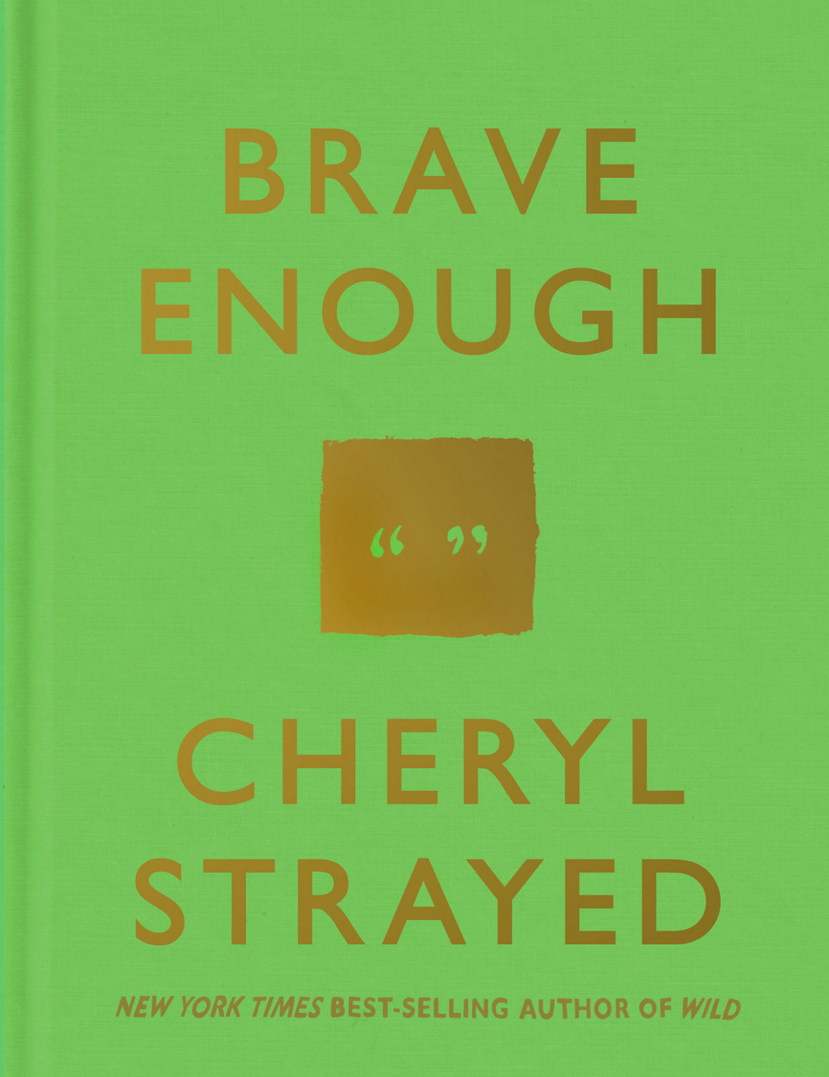 Brave Enough Cheryl Strayed