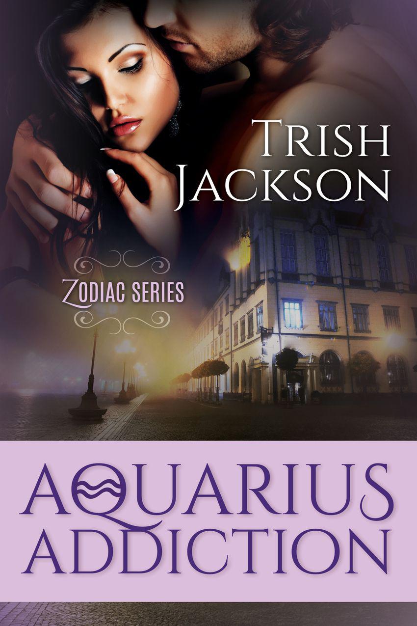 Jackson Trish Aquarius Addiction Jackson Trish