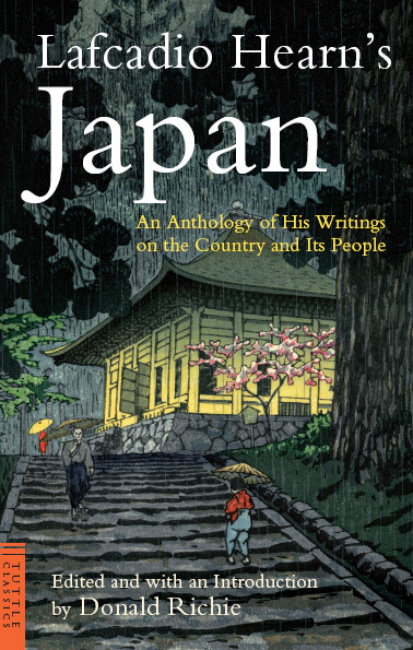 Lafcadio Hearns Japan An Anthology Of His Writings On The Country And Its People Hearn Lafcadio Richie Donald