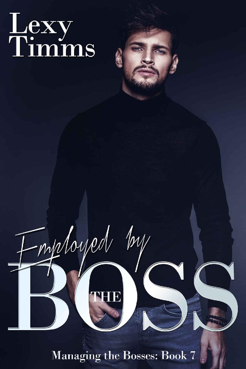 Employed By The Boss Billionaire Obsession Dark Romance Timms Lexy