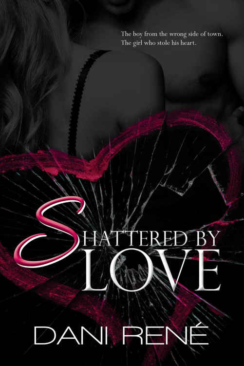 Shattered By Love Ren Dani