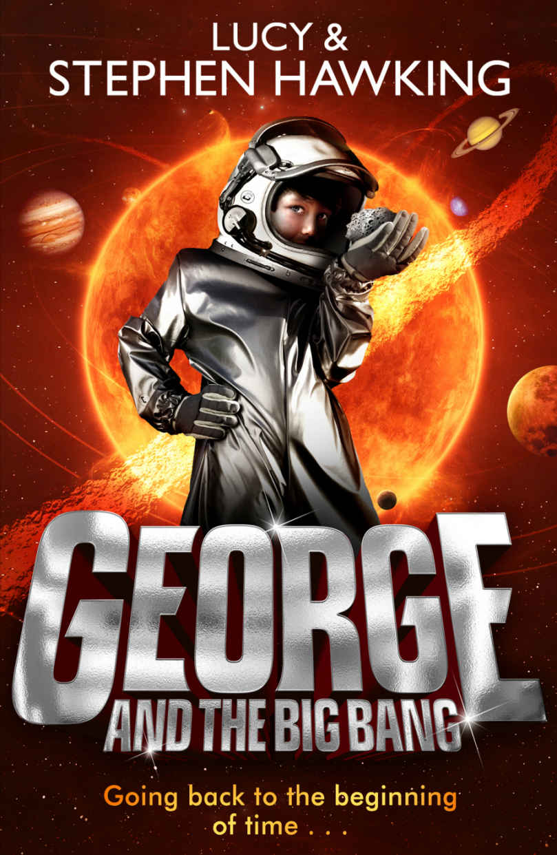 George And The Big Bang Hawking Lucy Hawking Stephen
