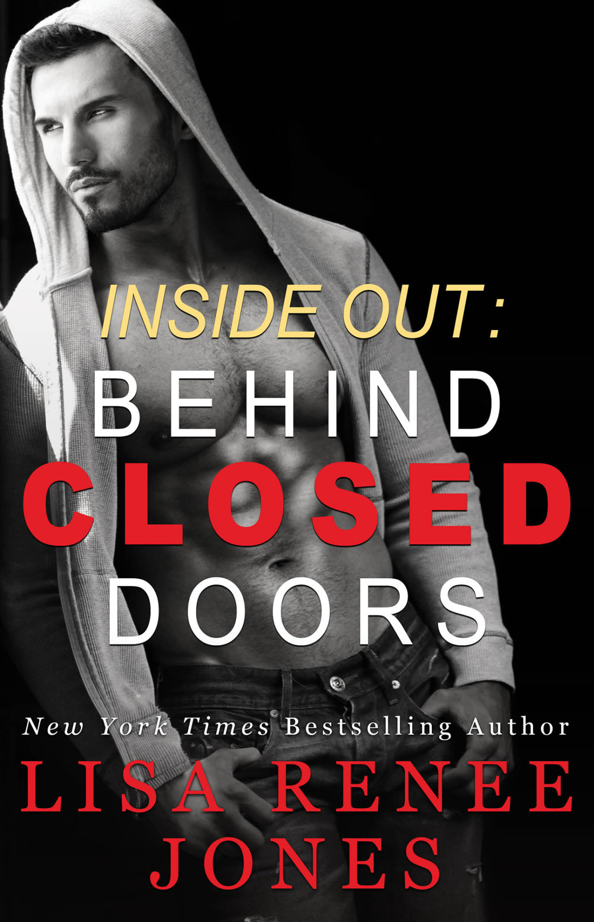 Inside Out Behind Closed Doors Lisa Renee Jones